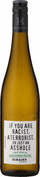 Emil Bauer »If you are racist...« Sauvignon Blanc