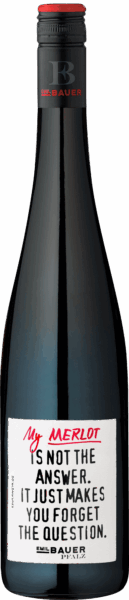 Emil Bauer »My Merlot is not the answer...«