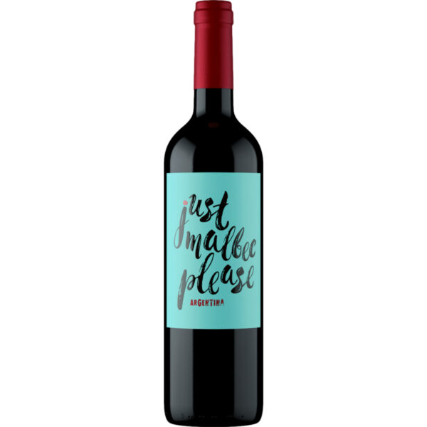 Just Malbec Please, Mendoza, Mendoza, 2018, Rotwein